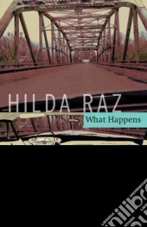 What Happens libro in lingua di Raz Hilda
