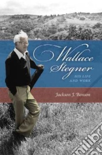 Wallace Stegner libro in lingua di Benson Jackson J.