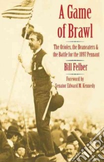 A Game of Brawl libro in lingua di Felber Bill, Kennedy Edward M. (FRW)