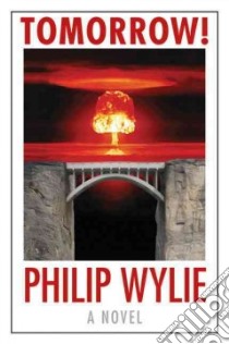 Tomorrow! libro in lingua di Wylie Philip