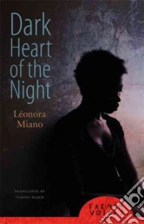 Dark Heart of the Night libro in lingua di Miano Leonora, Black Tamsin (TRN), Svoboda Terese (FRW)