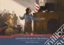 Standing Bear of the Ponca libro in lingua di Sneve Virginia Driving Hawk, Floyd Thomas (ILT)