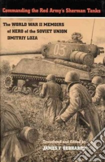 Commanding the Red Army's Sherman Tanks libro in lingua di Dmitriy, F. Loza