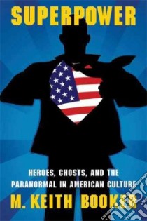 Superpower libro in lingua di Booker M. Keith