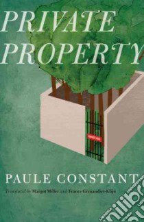 Private Property libro in lingua di Constant Paule, Miller Margot (TRN), Grenaudier-Klijn France (TRN), Fisher Claudine G. (INT)