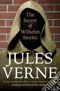 The Secret of Wilhelm Storitz libro in lingua di Verne Jules, Schulman Peter (TRN)