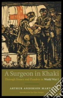 A Surgeon in Khaki libro in lingua di Martin Arthur Anderson, Harper Glyn (INT)