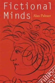 Fictional Minds libro in lingua di Palmer Alan