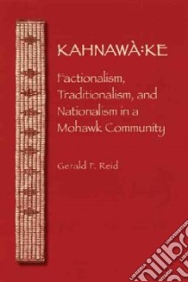 Kahnawa:ke libro in lingua di Reid Gerald F.