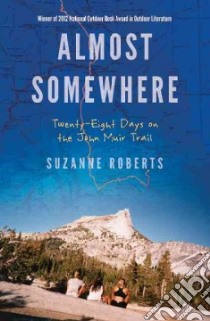 Almost Somewhere libro in lingua di Roberts Suzanne