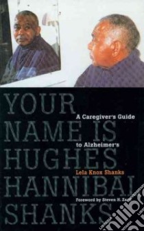 Your Name Is Hughes Hannibal Shanks libro in lingua di Lela Know Shanks