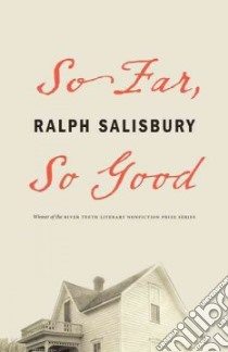 So Far, So Good libro in lingua di Salisbury Ralph