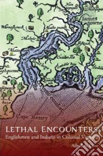 Lethal Encounters libro in lingua di Cave Alfred A.