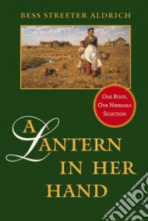 A Lantern in Her Hand libro in lingua di Aldrich Bess Streeter