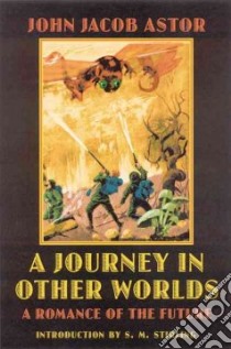 A Journey in Other Worlds libro in lingua di Astor John Jacob