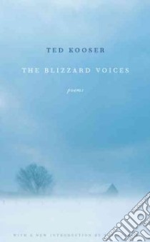 The Blizzard Voices libro in lingua di Kooser Ted