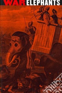 War Elephants libro in lingua di Kistler John M., Lair Richard (FRW)