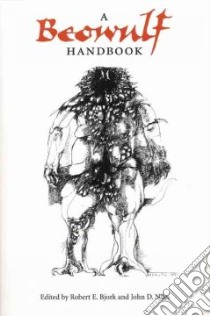A Beowulf Handbook libro in lingua di Bjork Rober E. (EDT), Niles John D. (EDT)
