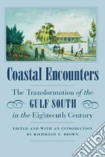 Coastal Encounters libro in lingua di Brown Richmond F. (EDT)