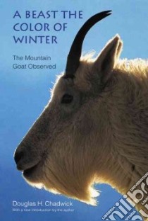 A Beast the Color of Winter libro in lingua di Chadwick Douglas H.
