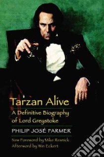 Tarzan Alive libro in lingua di Farmer Philip Jose, Eckert Win Scott (FRW), Resnick Mike (INT)
