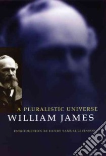 A Pluralistic Universe libro in lingua di James William