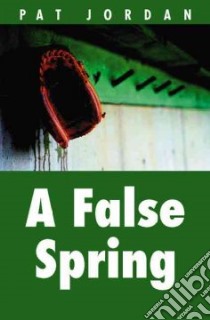 A False Spring libro in lingua di Jordan Pat