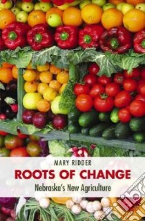 Roots of Change libro in lingua di Ridder Mary