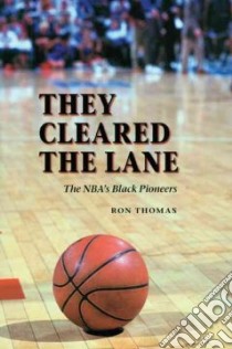 They Cleared the Lane libro in lingua di Thomas Ronald F.