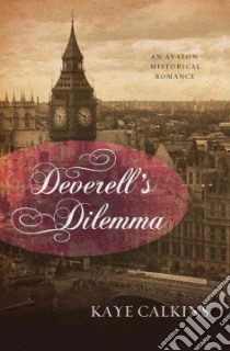 Deverell's Dilemma libro in lingua di Calkins Kaye