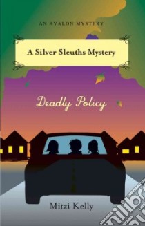 Deadly Policy libro in lingua di Kelly Mitzi