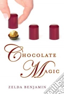 Chocolate Magic libro in lingua di Benjamin Zelda