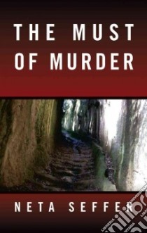 The Must of Murder libro in lingua di Seffer Neta