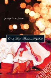 One, Two, Three…Together libro in lingua di Saint James Jocelyn