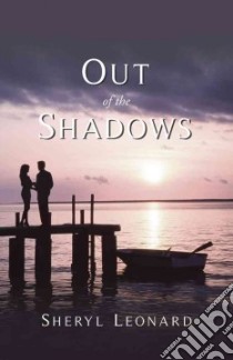Out of the Shadows libro in lingua di Leonard Sheryl
