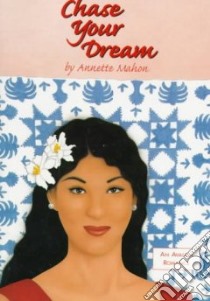 Chase Your Dream libro in lingua di Mahon Annette