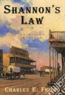 Shannon's Law libro in lingua di Friend Charles E.
