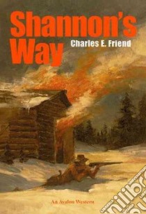Shannon's Way libro in lingua di Friend Charles E.