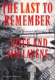 Last To Remember libro in lingua di Lavene Joyce, Lavene James