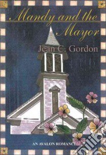 Mandy and the Mayor libro in lingua di Gordon Jean C.