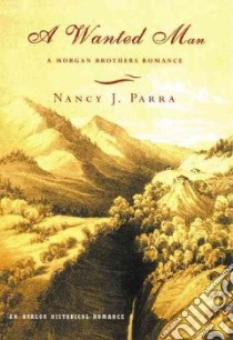 A Wanted Man libro in lingua di Parra Nancy J.