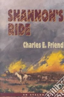Shannon's Ride libro in lingua di Friend Charles E.