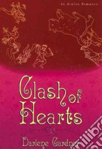 Clash of Hearts libro in lingua di Gardner Darlene