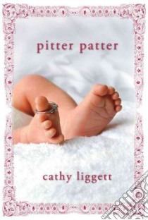 Pitter Patter libro in lingua di Liggett Cathy
