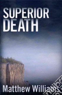 Superior Death libro in lingua di Williams Matthew