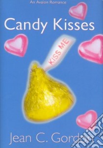 Candy Kisses libro in lingua di Gordon Jean C.