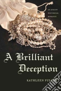 A Brilliant Deception libro in lingua di Fuller Kathleen