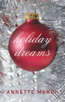 Holiday Dreams libro in lingua di Mahon Annette