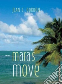 Mara's Move libro in lingua di Gordon Jean C.