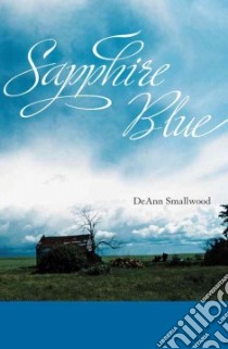 Sapphire Blue libro in lingua di Smallwood Deann